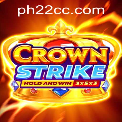The Ultimate Guide to Crownstrike: Unveiling the Exciting World of PH22