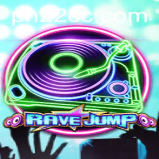 RaveJump and PH22: Dive into the New Gaming Experience